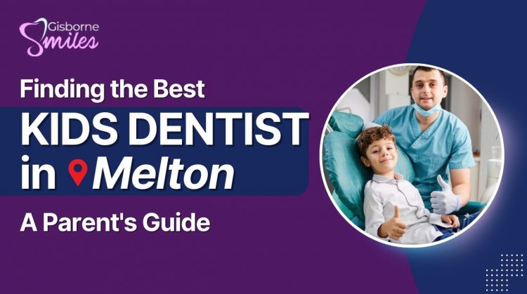 Best Kids Dentist in Melton