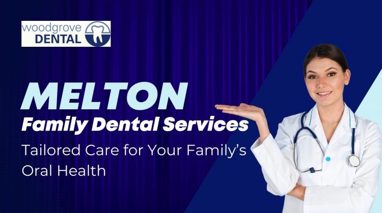 Melton Family Dental Services